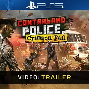 Contraband Police - Crimson Fall PS5 - Video Trailer