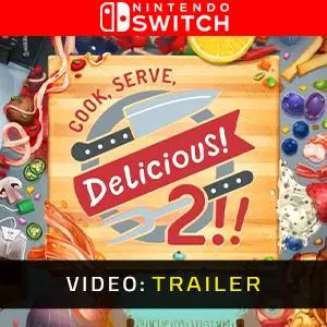 Cook, Serve, Delicious! 2!! Nintendo Switch - Video Trailer