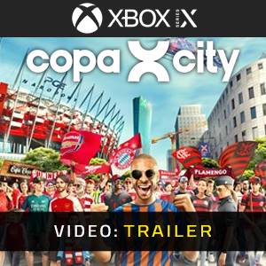 COPA CITY Xbox Series - Video Trailer
