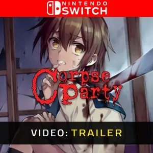 Corpse Party 2021 Nintendo Switch – Trailer