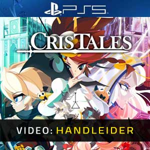 Cris Tales PS5 Video Trailer