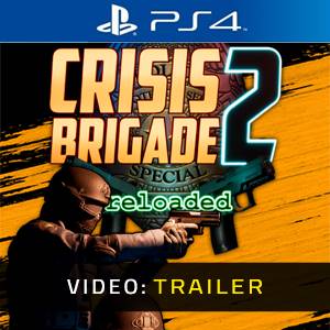 Crisis Brigade 2 Reloaded PS4 - Videotrailer