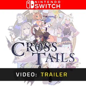Cross Tails Nintendo Switch Video Trailer