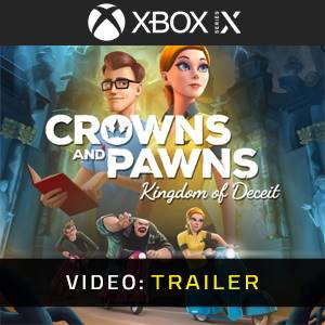 Crowns and Pawns Kingdom of Deceit Video Trailer