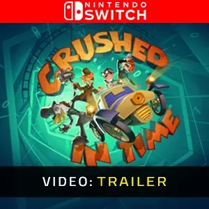 Crushed In Time Nintendo Switch – Trailer