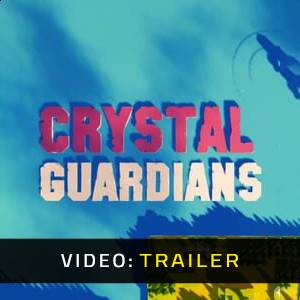 Crystal Guardians - Videotrailer