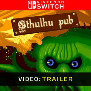 Cthulhu Pub Nintendo Switch - Trailer