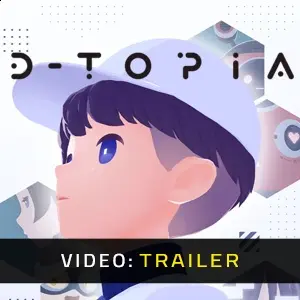 D-topia - Video Trailer