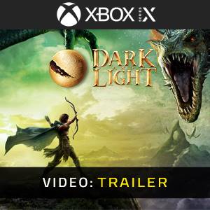 Dark and Light Xbox Series - Trailer
