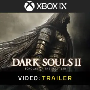 Dark Souls 2 Scholar Of The First Sin Video Trailer