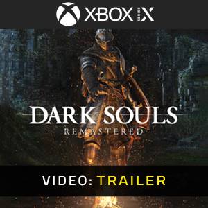 Dark Souls Remastered - Video Trailer