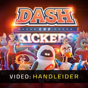 Dash Cup Kickers Videotrailer
