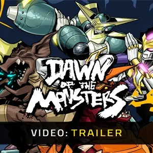 Dawn of the Monsters - Trailer