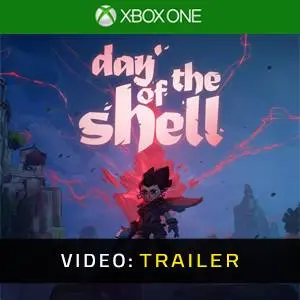 Day of the Shell Xbox One - Video Trailer