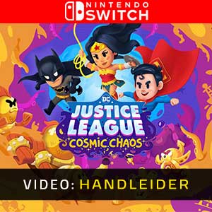 DC’s Justice League Cosmic Chaos Nintendo Switch Video Trailer