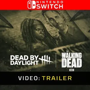 Dead by Daylight: The Walking Dead Nintendo Switch - Trailer
