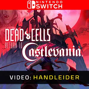 Dead Cells Return to Castlevania Nintendo Switch- Video Aanhangwagen