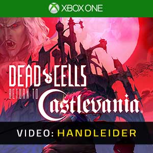 Dead Cells Return to Castlevania Xbox One- Video Aanhangwagen