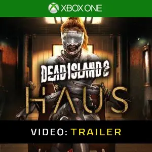 Dead Island 2 Haus - Video Trailer
