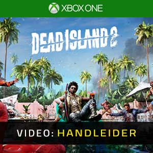 Dead Island 2 - Video-Handleider