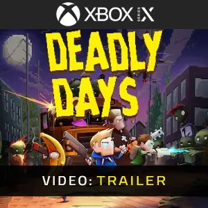 Deadly Days Xbox Series - Video Trailer