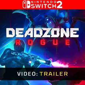 Deadzone: Rogue Nintendo Switch 2 - Trailer