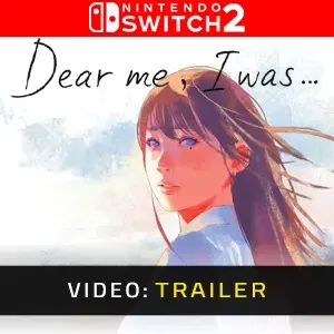 Dear me, I was Nintendo Switch 2 - Trailer