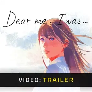 Dear me, I was - Trailer