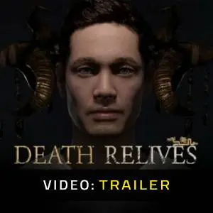Death Relives - Video Trailer
