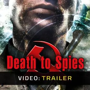 Death to Spies - Video Trailer