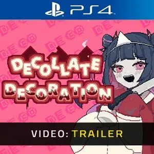 Decollate Decoration PS4 - Videotrailer