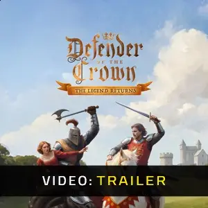 Defender of the Crown: The Legend Returns - Trailer