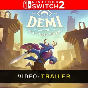 Demi and the Fractured Dream Nintendo Switch 2 - Video Trailer
