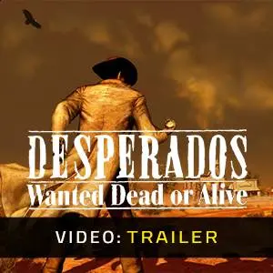 Desperados: Wanted Dead or Alive - Trailer