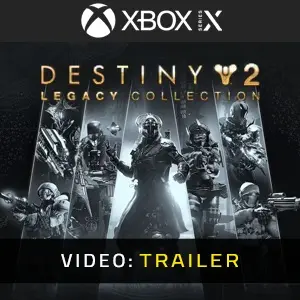 Destiny 2: Legacy Collection Xbox Series - Video Trailer