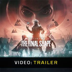 Destiny 2 The Final Shape - Video Trailer