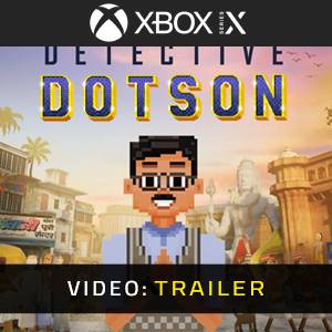 Detective Dotson Xbox Series – Trailer