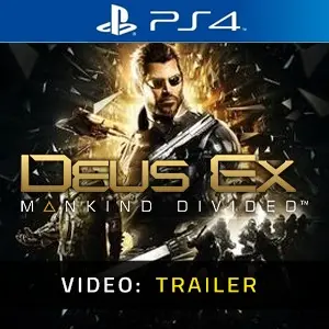 Deus Ex Mankind Divided PS4 - Video Trailer