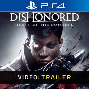 Dishonored Death of the Outsider Video Trailer