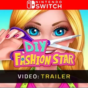 DIY Fashion Star Nintendo Switch - Video Trailer