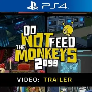 Do Not Feed the Monkeys 2099 PS4 - Video Aanhangwagen