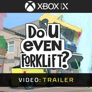 Do You even Forklift? Xbox Series - Videotrailer