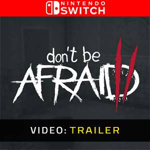 Don’t Be Afraid 2 - Video Trailer