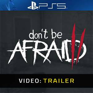 Don’t Be Afraid 2 - Video Trailer