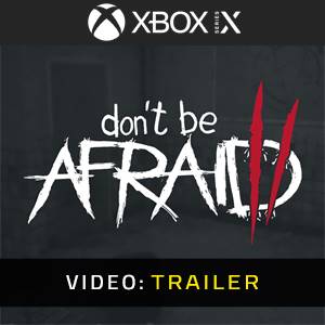 Don’t Be Afraid 2 - Video Trailer