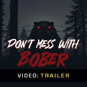 Don’t Mess With Bober - Trailer