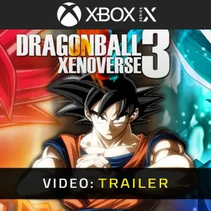 Dragon Ball Xenoverse 3 Xbox Series - Trailer