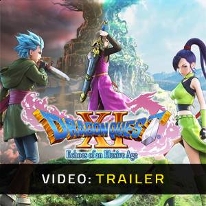DRAGON QUEST 11: Echoes of an Elusive Age Video Trailer