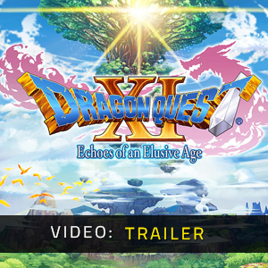 DRAGON QUEST 11 S Echoes of an Elusive Age Videotrailer