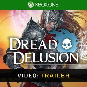 Dread Delusion Xbox One - Video Aanhangwagen